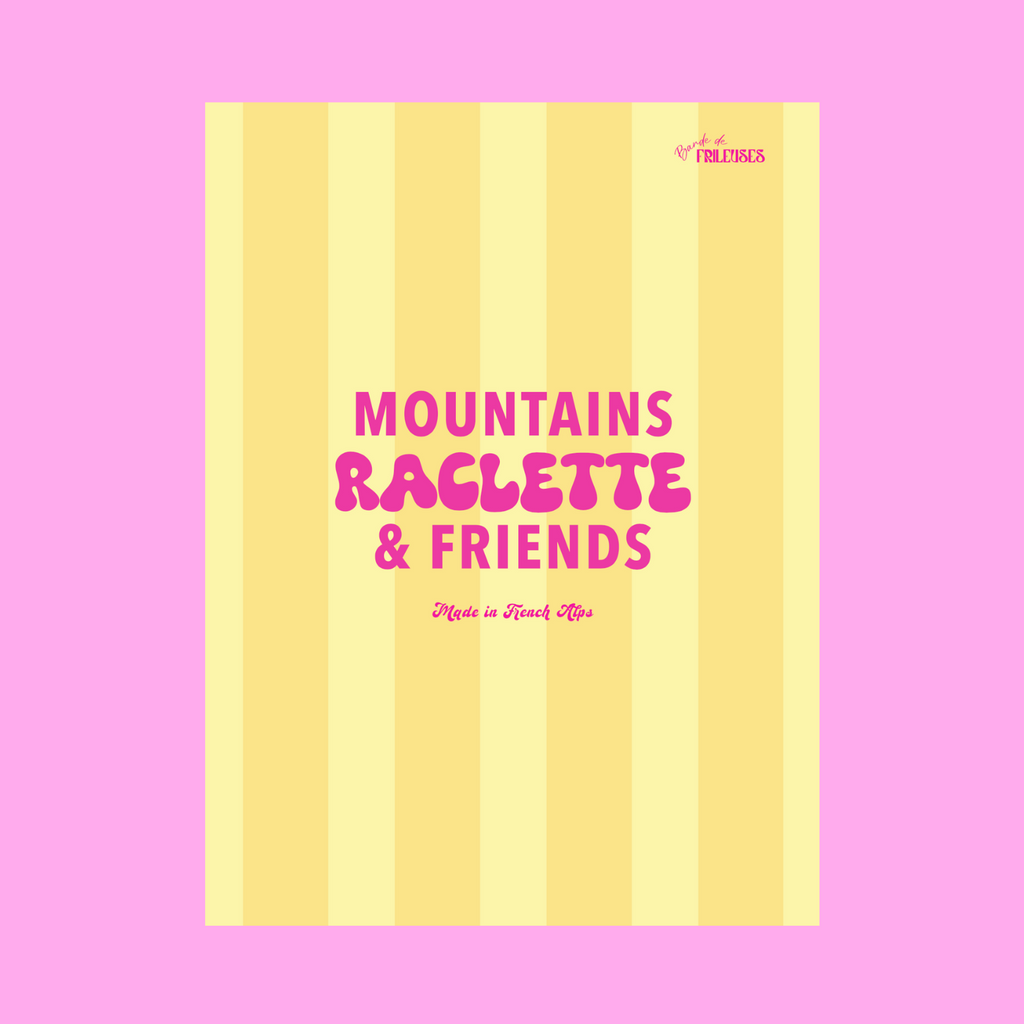 AFFICHE - MOUNTAINS RACLETTE & FRIENDS