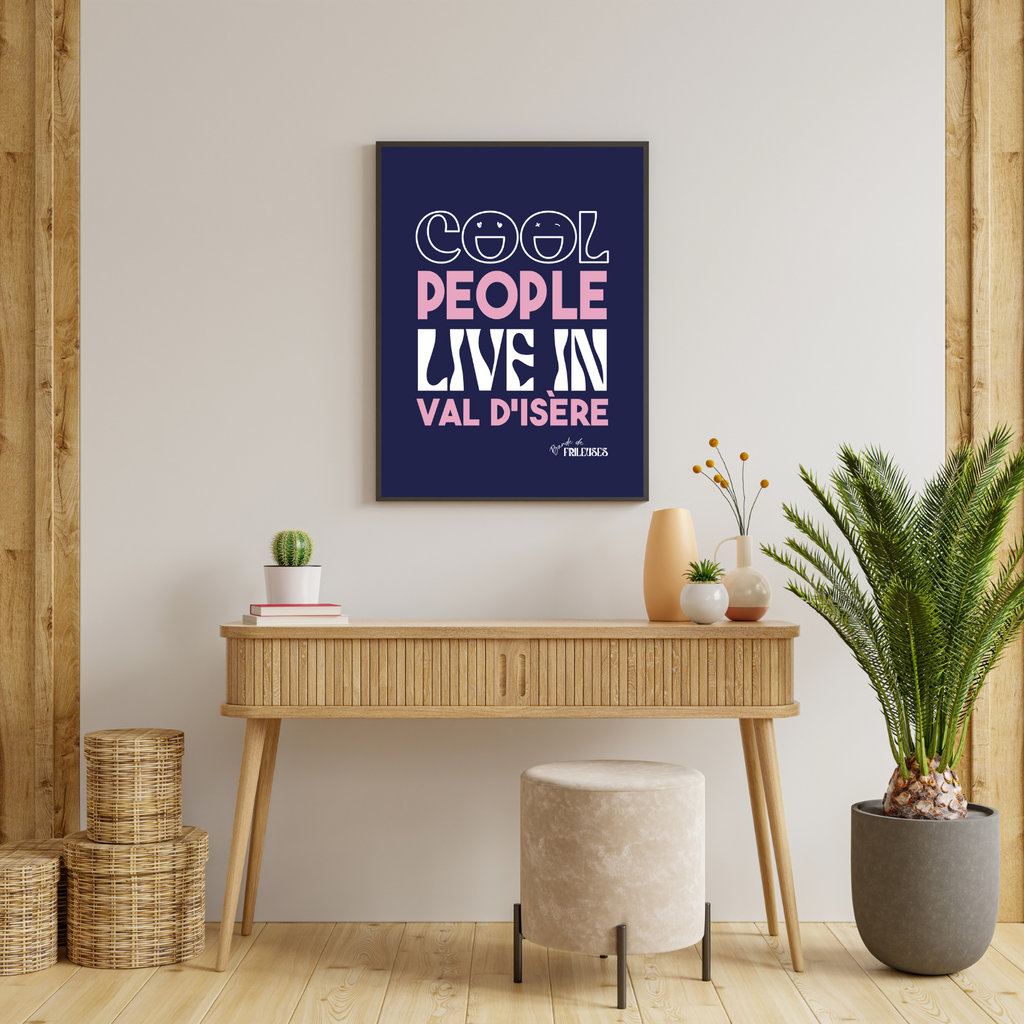 AFFICHE - COOL PEOPLE LIVE IN VAL D'ISÈRE