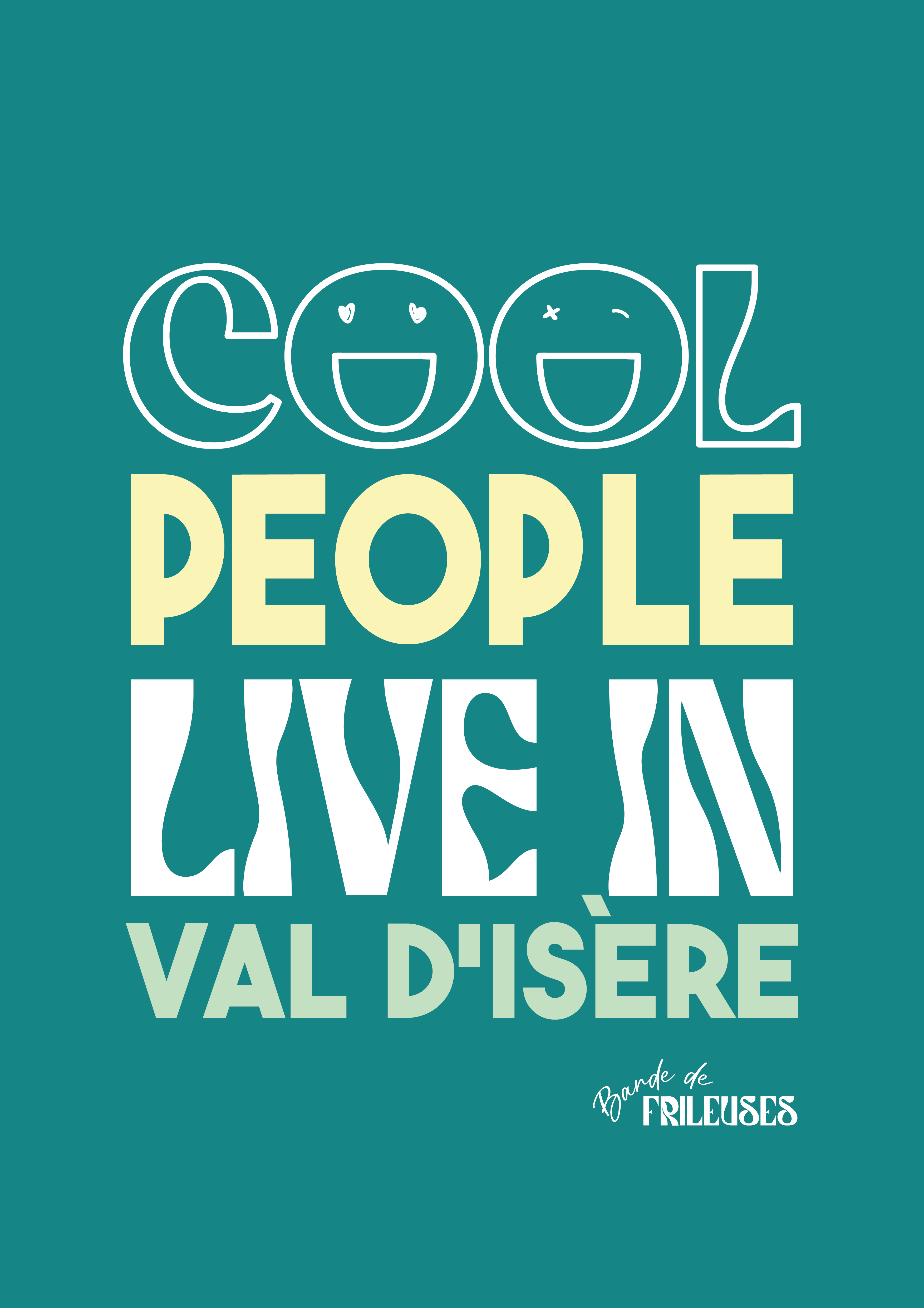 AFFICHE - COOL PEOPLE LIVE IN VAL D'ISÈRE