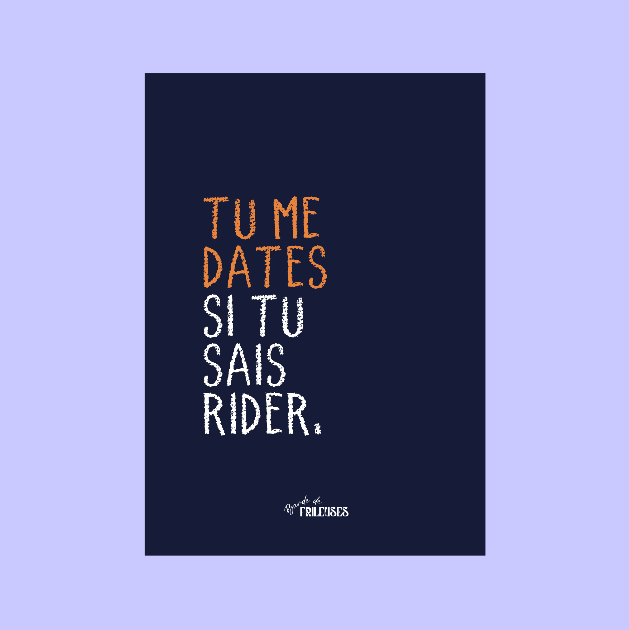 AFFICHE - TU ME DATES SI TU SAIS RIDER