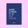 AFFICHE - VIVONS D'AMOUR ET DE PEUF FRAICHE