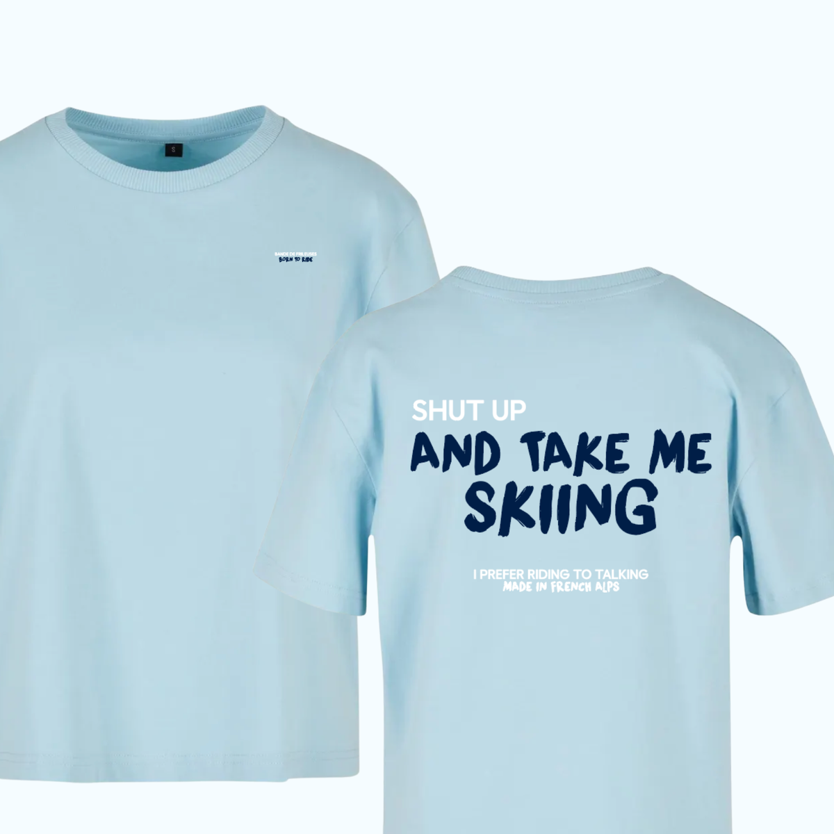 TEESHIRT - SHUT UP BLEU