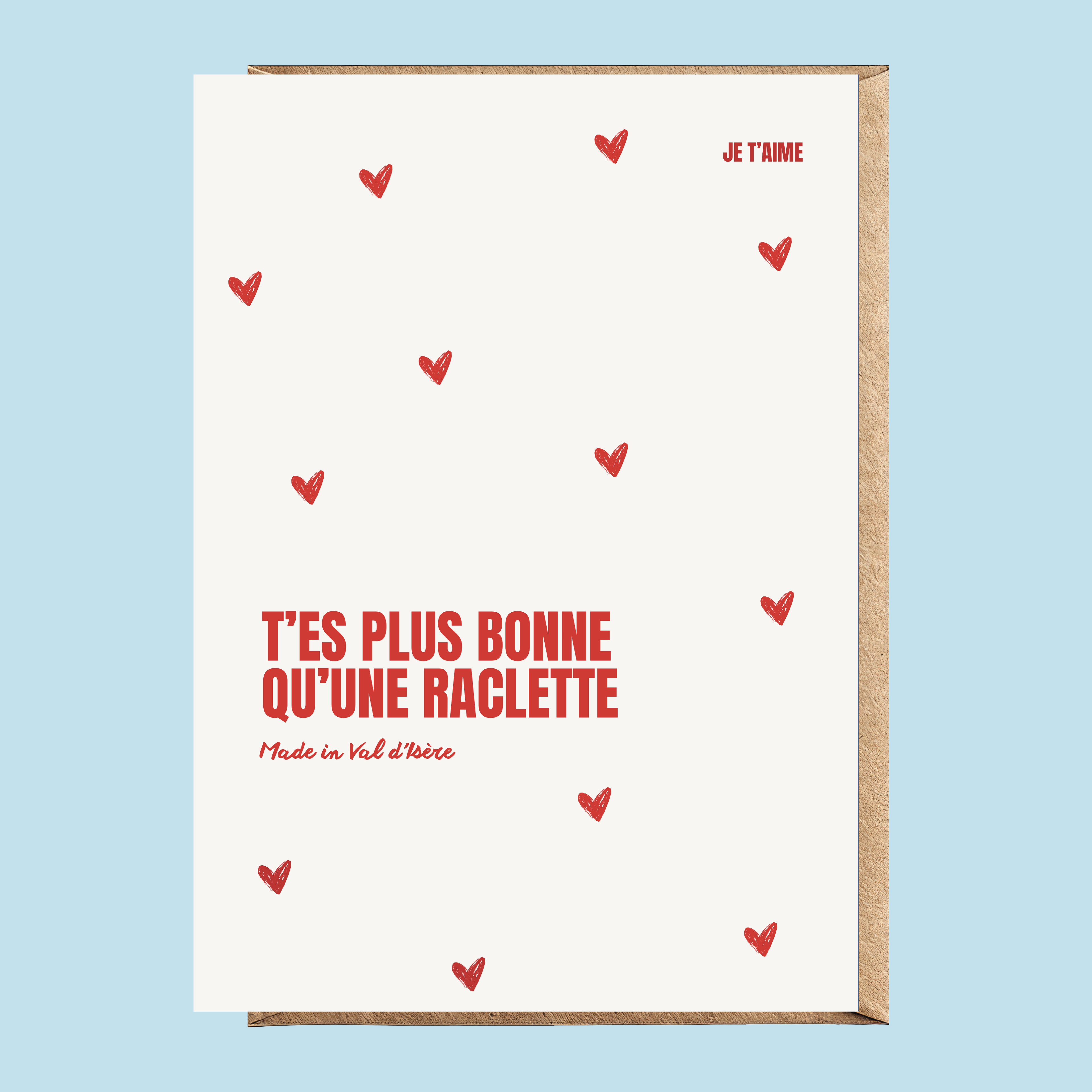 CARTE POSTALE - T'ES PLUS BONNE QU'UNE RACLETTE